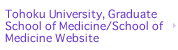 Tohoku University, Graduate School of Medicine/School of Medicine Website